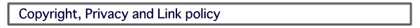 Copyright, Privacy and Link Policy
